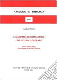 Promozione Il matrimonio israelitico. Una teoria generale