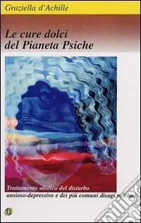 Ultime Pezzi Le cure dolci del pianeta psiche