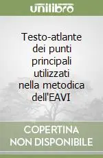 Testo-atlante dei punti principali utilizzati nella metodica dell‘EAVI Saldi