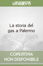 La storia del gas a Palermo Prezzo Basso
