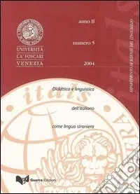 Itals. Didattica e linguistica dell‘italiano come lingua straniera (2004). Vol. 5 Spedito Oggi