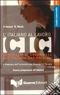 Prezzo Ridotto L‘italiano al lavoro. Livello intermedio. Audiocassetta