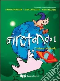 Must-Have Girotondo. L‘italiano nel mondo. Vol. 1