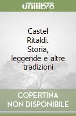 Promozione Castel Ritaldi. Storia, leggende e altre tradizioni