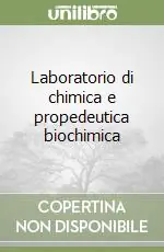 Vendita Finale Laboratorio di chimica e propedeutica biochimica