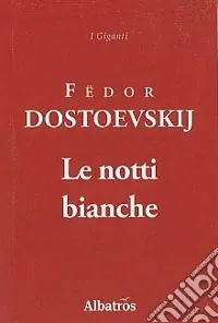 Le notti bianche Compra Oggi Stesso