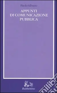 Ultime Pezzi Appunti di comunicazione pubblica