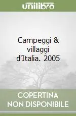 Prezzo Ridotto Campeggi & villaggi d‘Italia. 2005