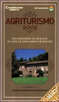 Occasione Imperdibile Agriturismo 2005