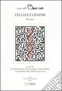 Cellule e genomi. I corsi dell‘Open Lab. Terzo corso Subito Disponibile