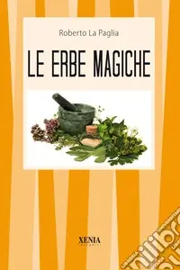 Le erbe magiche Più Venduto