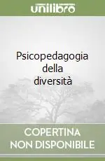 Quantità Limitata Psicopedagogia della diversità