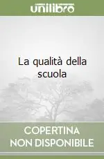 Esclusivo La qualità della scuola