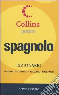 Saldi Spagnolo. Dizionario spagnolo-italiano, italiano-spagnolo