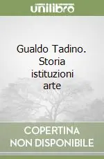 Subito Disponibile Gualdo Tadino. Storia istituzioni arte