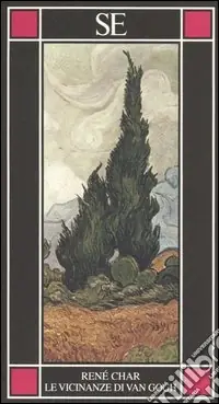 Ultima Occasione Le vicinanze di Van Gogh. Testo francese a fronte
