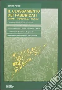 Pagamento Sicuro Il classamento dei fabbricati urbani, industriali, rurali e aggiornamento catastale