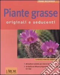 Piante grasse. Originali e seducenti Nuova Collezione
