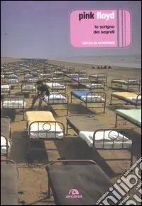 Pink Floyd. Lo scrigno dei segreti Ultima Occasione