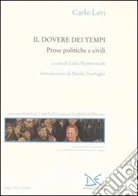 Il dovere dei tempi. Prose politiche e civili Promozione