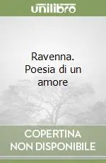 Offerta Del Giorno Ravenna. Poesia di un amore