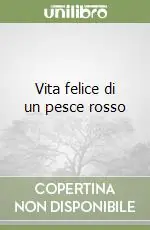 Vita felice di un pesce rosso Compra Adesso