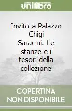 Invito a Palazzo Chigi Saracini. Le stanze e i tesori della collezione Economico