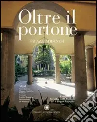 Oltre il portone. Palazzi modenesi Prezzo Scontato