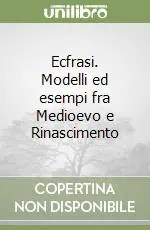 Ecfrasi. Modelli ed esempi fra Medioevo e Rinascimento Economico