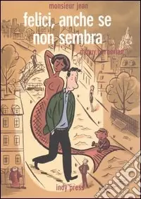 Felici, anche se non sembra. Monsieur Jean. Vol. 2 Pagamento Sicuro