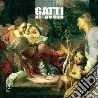 Novità Gatti al museo. Ediz. illustrata