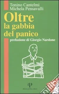 Oltre la gabbia del panico Esclusivo