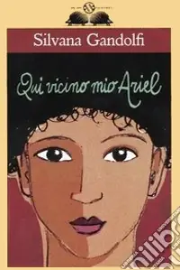 Qui vicino, mio Ariel Affare