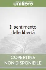 Il sentimento delle libertà Subito Disponibile