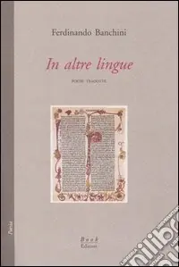 In altre lingue. Poesie tradotte Vendita Finale