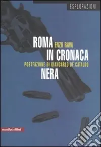 Occasione Imperdibile Roma in cronaca nera