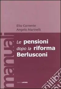 Le pensioni dopo la riforma Berlusconi Must-Have