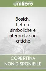 Vendita Finale Bosich. Letture simboliche e interpretazioni critiche