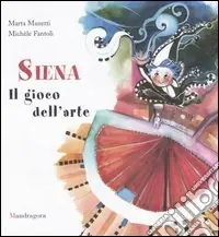 Siena. Il gioco dell‘arte Promozione Esclusiva