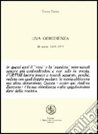 Un‘obbedienza. Diciotto poesie 1969-1979 Super Prezzo