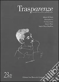 Subito Disponibile Trasparenze. Vol. 23 Dedicato interamente a Angelo Maria Ripellino