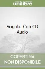 Ultime Pezzi Scigula. Con CD Audio