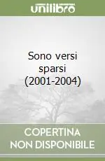 Sono versi sparsi (2001-2004) Miglior Prezzo