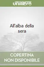 Occasione Imperdibile All‘alba della sera