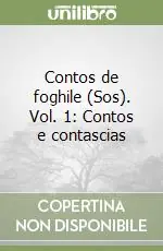 Contos de foghile (Sos). Vol. 1 Contos e contascias Compra Oggi Stesso