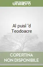 Al puisì ‘d Teodoacre Nuovo Arrivo