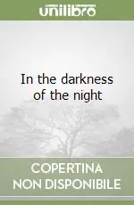 Offerta In the darkness of the night
