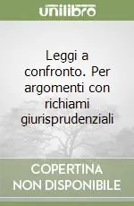 Soddisfatti O Rimborsati Leggi a confronto. Per argomenti con richiami giurisprudenziali