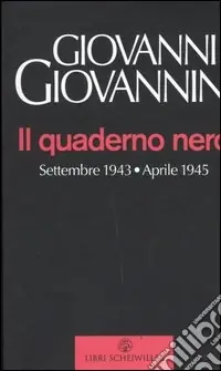 Nuova Collezione Il quaderno nero. Settembre 1943-aprile 1945