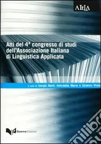 Reso Gratuito Atti del 4° Congresso di studi dell‘Associazione italiana di linguistica applicata (Modena, 19-20 febbraio 2004)